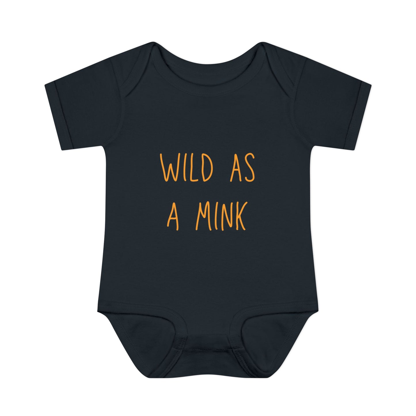 "Wild as a Mink" Onesie